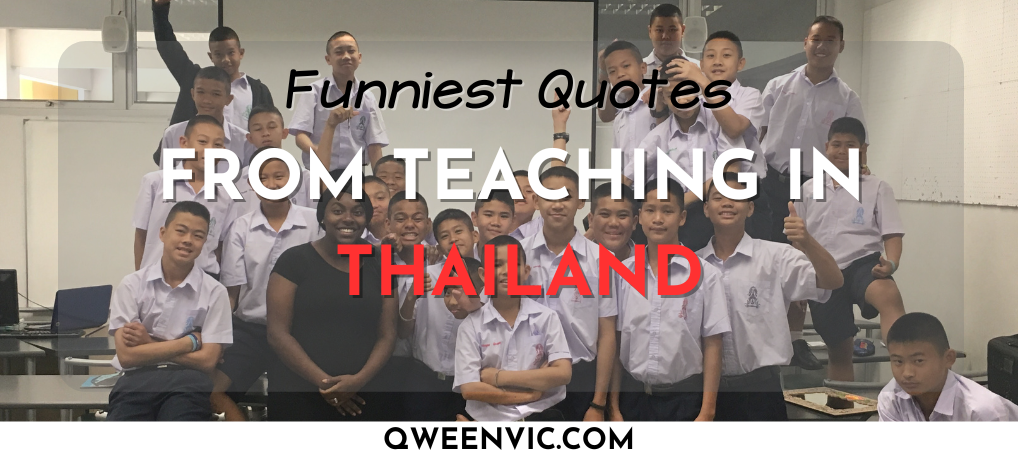 Funniest Quotes From Teaching In Thailand
