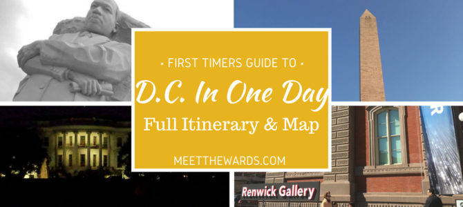 First Timers Guide To DC: An Itinerary With Map Included