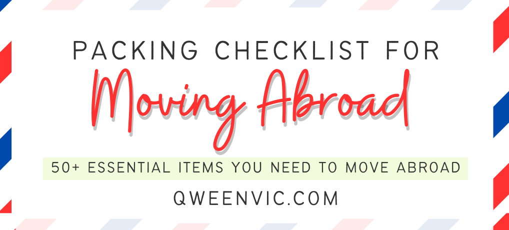 Packing For Moving Abroad: 50+ Essential Items You Need 2023